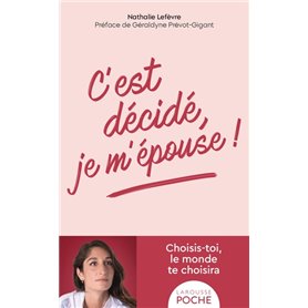 C'est décidé, je m'épouse ! - Poche