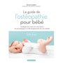 Le guide de l'ostéopathie pour bébé