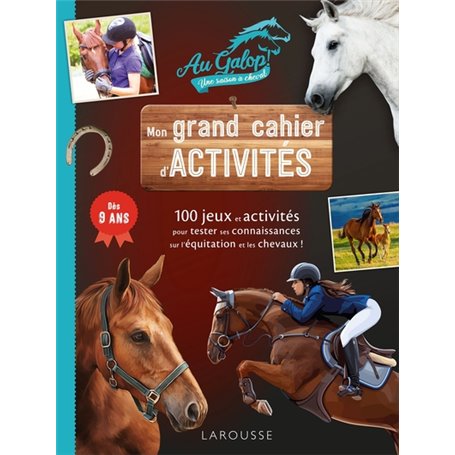 Mon grand cahier d'activités  AU GALOP, spécial Chevaux