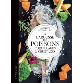 Le Larousse des poissons, coquillages et crustacés