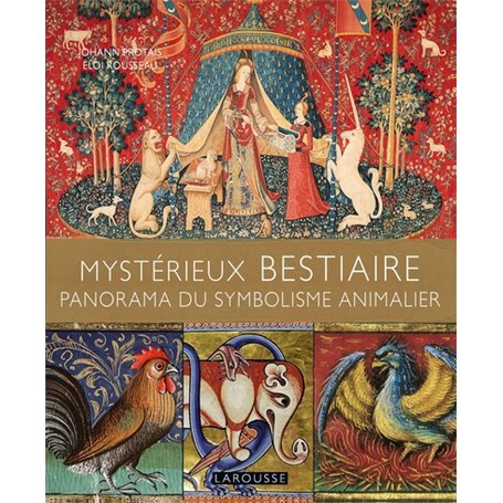 Mystérieux BESTIAIRES - Panorama du symbolisme animalier