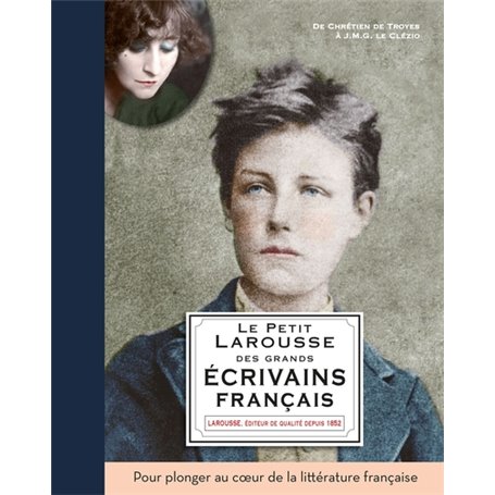 Le Petit Larousse des grands écrivains français