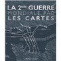 La Seconde Guerre Mondiale par les cartes