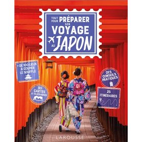 Tout pour préparer son voyage au Japon