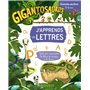 GIGANTOSAURUS J'apprends les lettres - GS