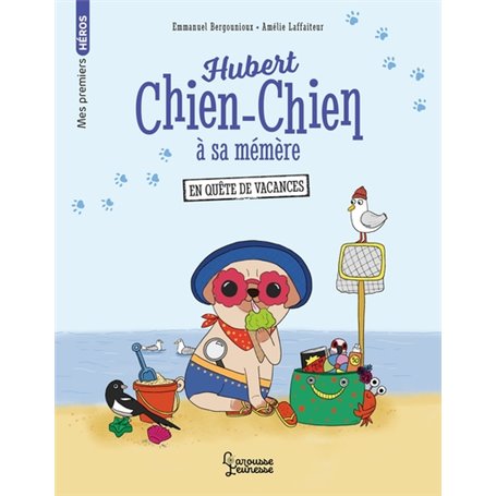 Hubert chien-chien à sa mémère - En quête de vacances