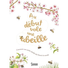 Au début vole une abeille