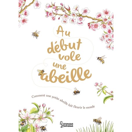 Au début vole une abeille