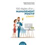 100 règles d'or du management positif et heureux