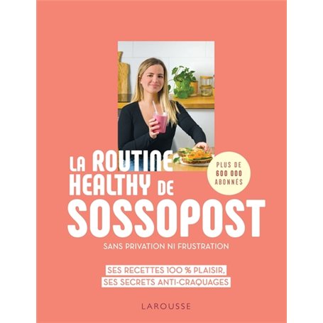 La routine healthy de Sossopost