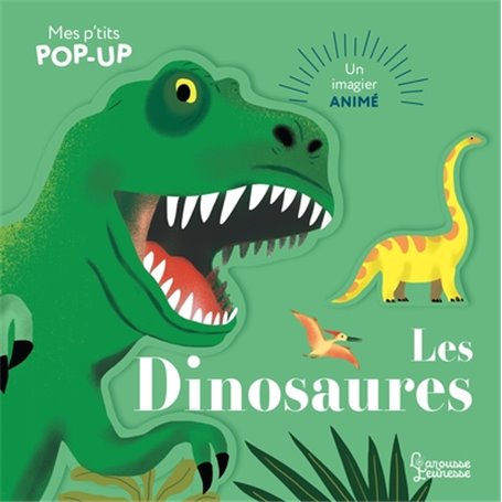 Mes P'tits pop-up : Les dinosaures