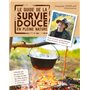 Le guide de la survie douce en pleine nature