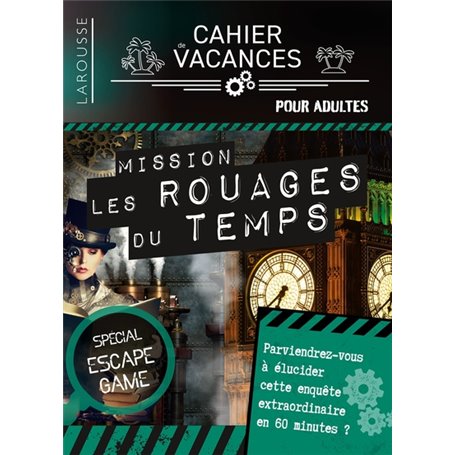 Cahier de vacances adultes ESCAPE GAME Dans les rouages du temps