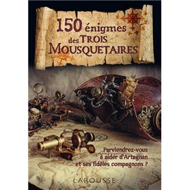 150 énigmes des 3 mousquetaires