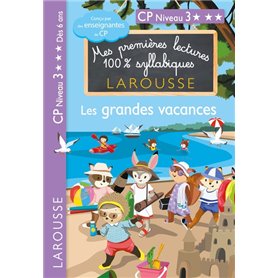 Premières lectures syllabiques CP - Niveau 3 Les grandes vacances