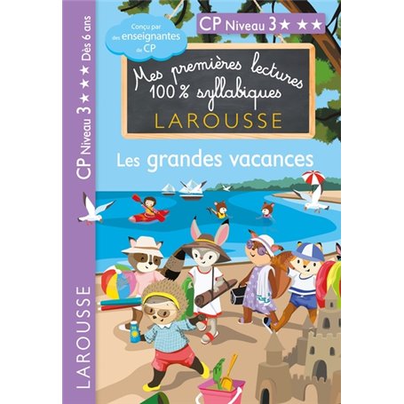 Premières lectures syllabiques CP - Niveau 3 Les grandes vacances