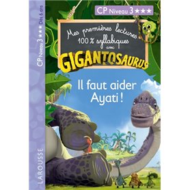 GIGANTOSAURUS 1ères lectures CP N3 il faut aider Ayati !