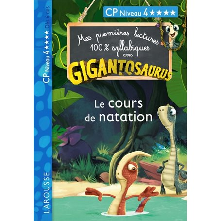 GIGANTOSAURUS 1ères lectures le cours de natation