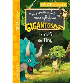 GIGANTOSAURUS 1ères lectures Le défi de Tiny