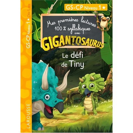 GIGANTOSAURUS 1ères lectures Le défi de Tiny