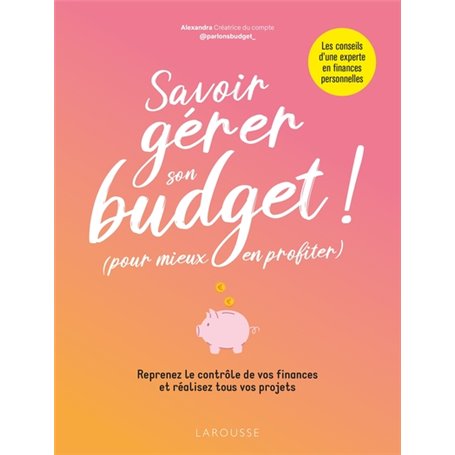 Savoir gérer son budget ! (Pour mieux en profiter)