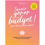 Savoir gérer son budget ! (Pour mieux en profiter)