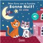 Mon livre son et lumière : Bonne nuit en ville