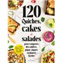 120 quiches, cakes & salades