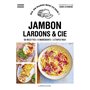 Jambon, bacon, lardons & cie