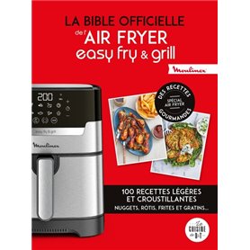 La bible officielle de l'air fryer easy fry & grill