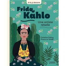 Frida Khalo, une artiste rebelle