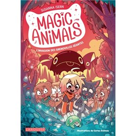 Magic animals - L'Invasion des grenouilles géantes