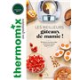 Thermomix : Les meilleurs gâteaux de mamie !