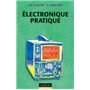 Électronique pratique - 2e éd.