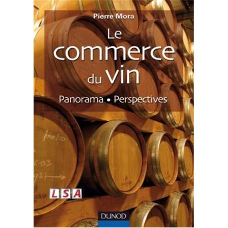 Le commerce du vin - Panorama - Perspectives