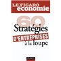 60 stratégies d'entreprises à la loupe