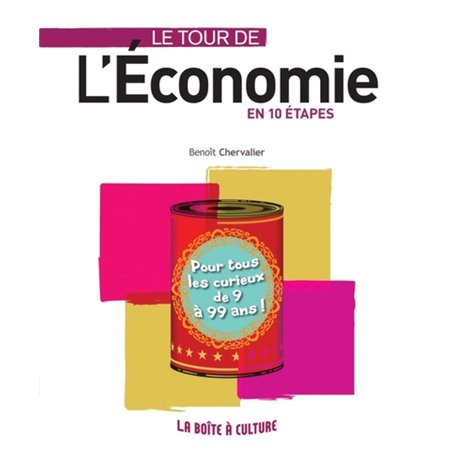 Le tour de l'économie en 10 étapes