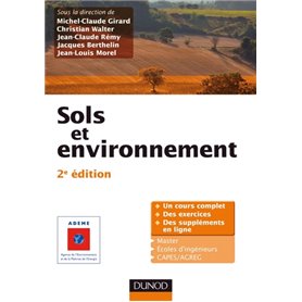 Sols et environnement - 2e édition - Cours, exercices et études de cas - Livre+compléments en ligne