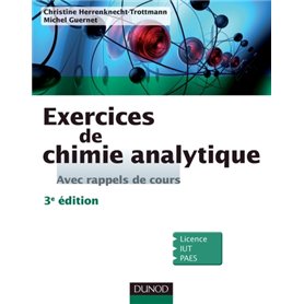 Exercices de Chimie analytique - Avec rappels de cours - 3e éd