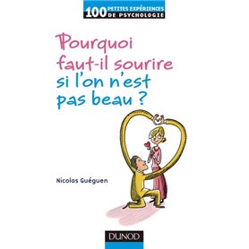 Pourquoi faut-il sourire quand on n'est pas beau ?