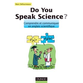 Do you speak science ? Comprendre et communiquer en anglais scientifique