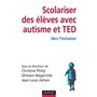 Scolariser des élèves avec autisme et TED - Vers l'inclusion