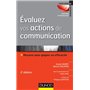 Évaluez vos actions de communication - 2e édition - Mesurer pour gagner en efficacité