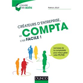 Créateurs d'entreprise, la compta c'est facile !