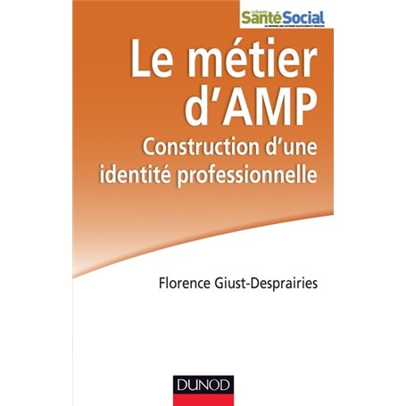Le métier d'AMP - Construction d'une identité professionnelle
