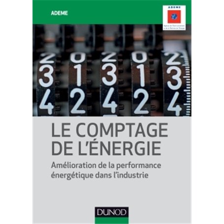 Le comptage de l'énergie - Amélioration de la performance énergétique dans l'industrie