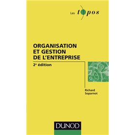 Organisation et gestion de l'entreprise - 2e édition