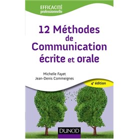 12 Méthodes de communication écrite et orale - 4ème édition