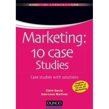 Marketing : 10 case studies