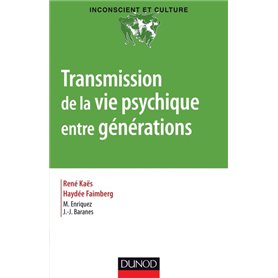 Transmission de la vie psychique entre générations